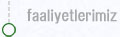 Faaliyetlerimiz